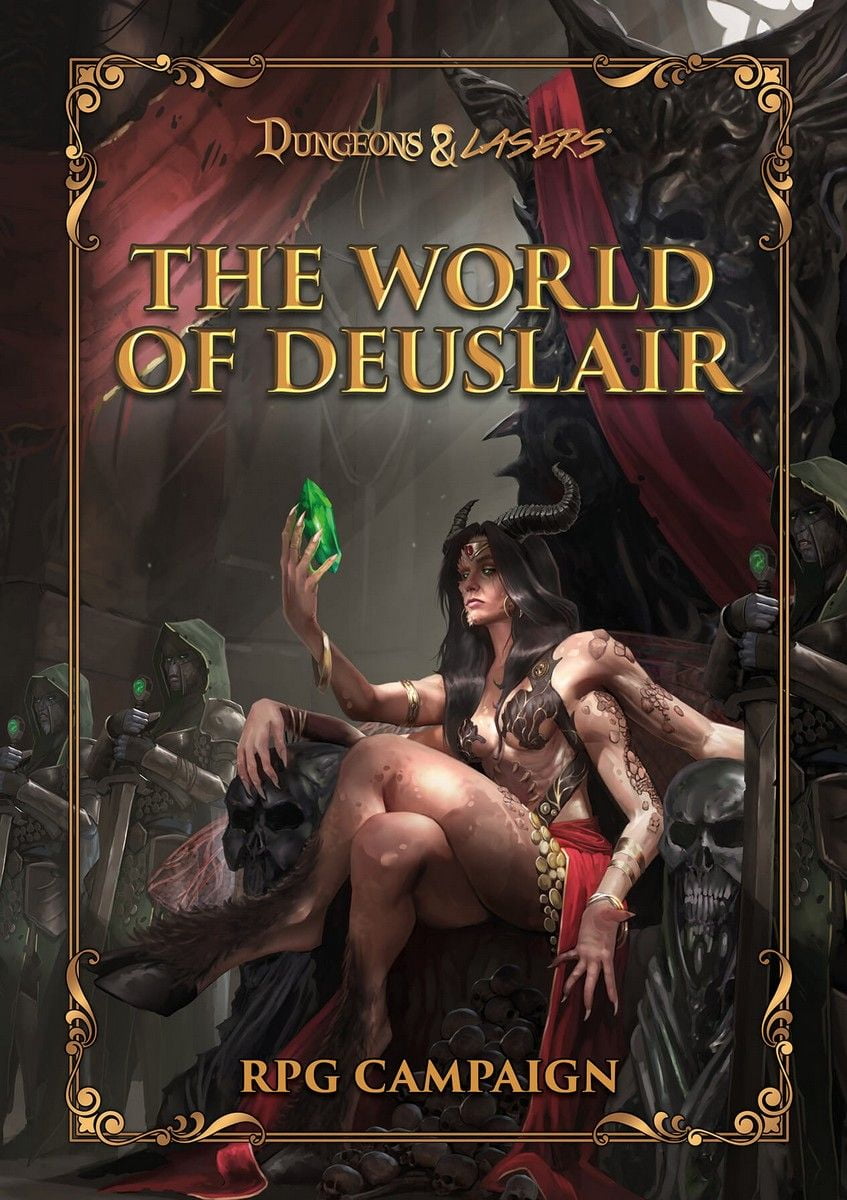 The World of Deuslair: RPG Campaign Book - Dungeons & Lasers