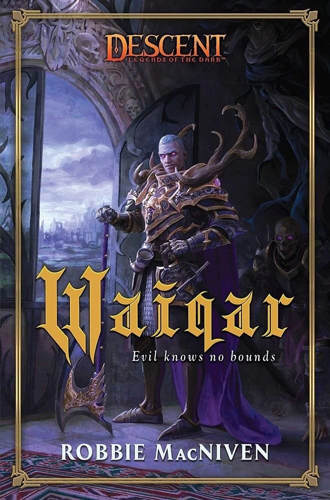 Descent: Legends in the Dark - Waiqar