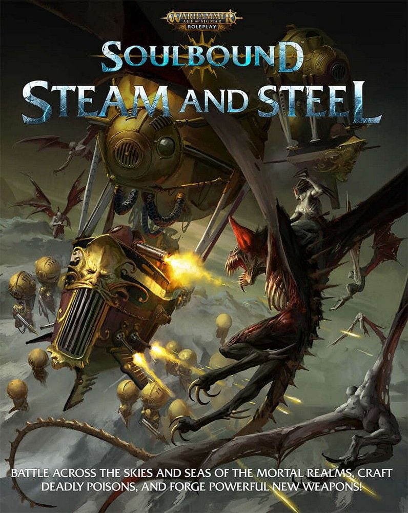 Warhammer Age of Sigmar: Soulbound, Steam and Steel