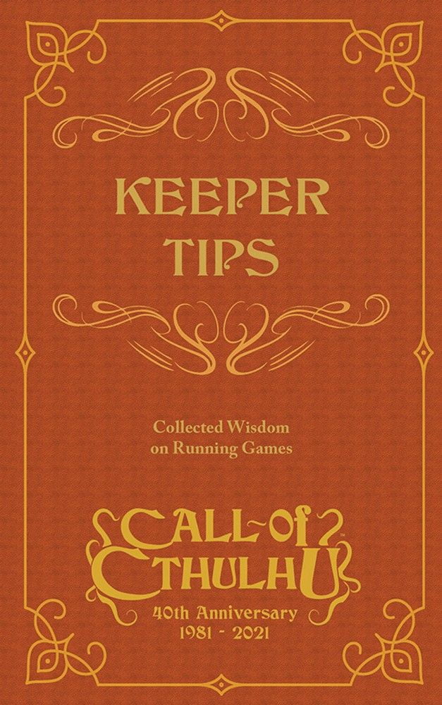 Call of Cthulhu RPG: 40th Anniversary Keeper Tips Book: Collected Wisdom