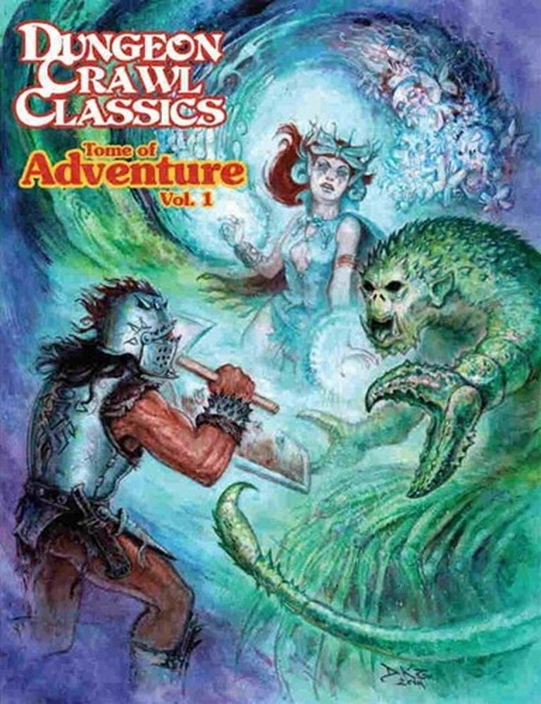 Dungeon Crawl Classics RPG: Tome Of Adventure Volume 1