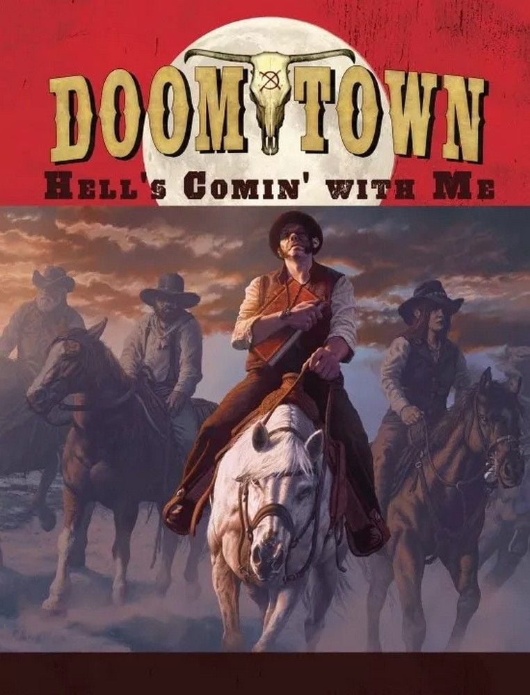Doomtown Reloaded: Hell's Comin With Me