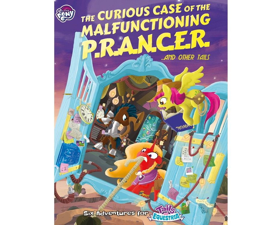 Tails of Equestria : The Curious Case of the Malfunctioning P.R.A.N.C.E.R. and Other Tails