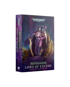 Renegades: Lord of Excess Hardback